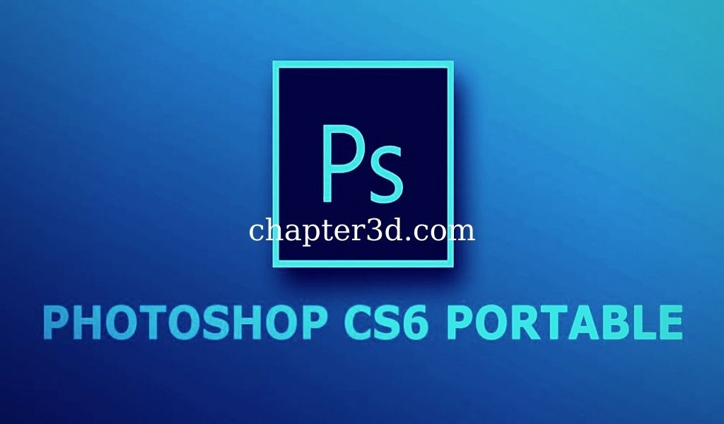 Photoshop CS6 Portable