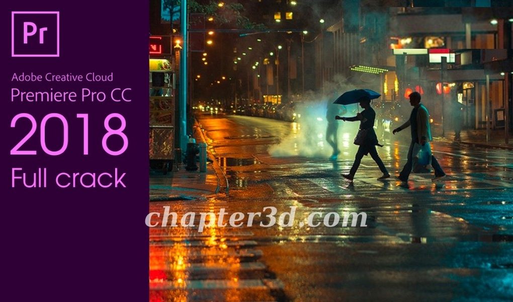 Tải Adobe Premiere Pro CC 2018 Full Crack Miễn Phí Download